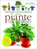 Grande enciclopedia delle piante da interno