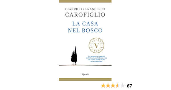La Casa Nel Bosco Vintage Ebook Carofiglio Gianrico Carofiglio Francesco Amazon It Kindle Store