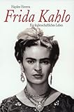 Image de Frida Kahlo: Ein leidenschaftliches Leben