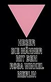 Image de Die Männer mit dem rosa Winkel. Der Bericht eines Homosexuellen über seine KZ-Haft von 1939-1945