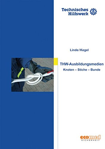 Preisvergleich Produktbild THW Ausbildungsmedien - Knoten, Stiche und Bunde, 1 CD-ROM