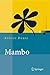 Mambo: Installation, Administration, Anwendung und Entwicklung (Xpert.press) by 