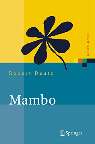 Mambo: Installation, Administration, Anwendung und Entwicklung (Xpert.press)