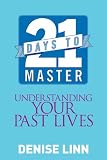 Image de 21 Days to Master Understanding Your Past Lives