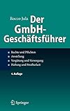 Image de Der GmbH-Geschäftsführer: Rechte und Pflichten, Anstellung, Vergütung und Versorgung, Haftung und