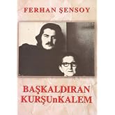 BAŞKALDIRAN KURŞUNKALEM