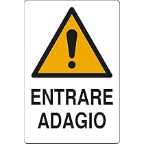Cartello Alluminio 'USCIRE ADAGIO' - 30x20 Cm Per Esterni - Foto 6