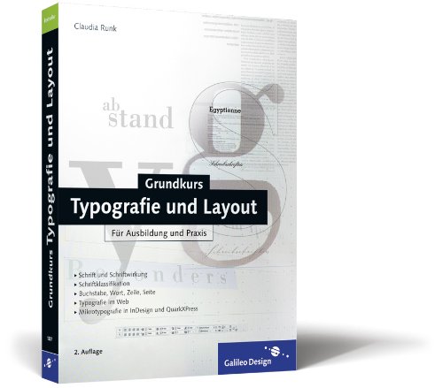 Download Grundkurs Typografie und Layout: Für Ausbildung und Praxis (Galileo Design) Download Grundkurs Typografie und Layout: Für Ausbildung und Praxis (Galileo Design)