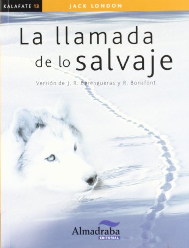 La llamada de lo salvaje (Colección Kalafate)