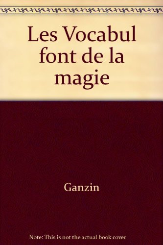 Les Vocabul font de la magie