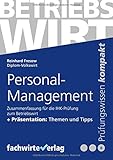 Personal-Management: Zusammenfassung für die Prüfung Betriebswirt (IHK) by 