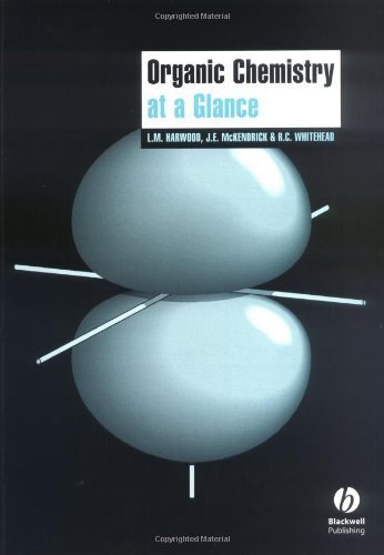 Organic Chemistry at a Glance 1st edition by Harwood, Laurence M., McKendrick, John E., Whitehead, Roger (2004) Paperback