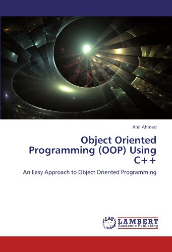 Read Object Oriented Programming (OOP) Using C++: An Easy Approach to ...