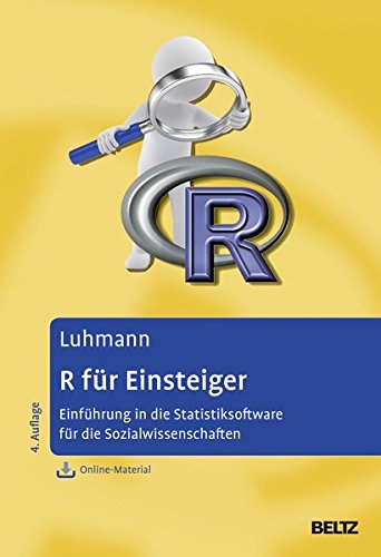 Preisvergleich Produktbild R für Einsteiger: Einführung in die Statistiksoftware für die Sozialwissenschaften. Mit Online-Material