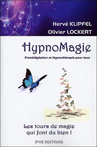 HypnoMagie - Prestidigitation et Hypnothérapie pour tous HypnoMagie - Prestidigitation et Hypnothérapie pour tous