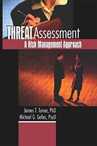 [(Threat Assessment : A Risk Management Approach)] [By (author) James T. Turner ] published on (June, 2003)