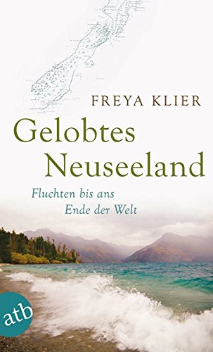 Cover zum Buch Gelobtes Neuseeland: Fluchten bis ans...