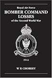 RAF Bomber Command Losses of the Second World War: 1944 v. 5