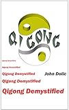 Image de Qigong Demystified (English Edition)