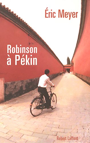 Robinson à Pékin gratuit Robinson à Pékin gratuit