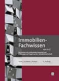 Immobilien-Fachwissen von A-Z. Das Lexikon mit umfassenden Antworten auf Fragen aus der Immobilienwirtschaft by 