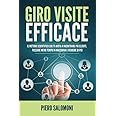 GIRO VISITE EFFICACE: Il metodo scientifico che ti aiuta a incontrare più clienti, passare meno tempo in macchina e vendere d