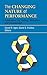 The Changing Nature of Performance: Implications for Staffing, Motivation, and Development (Frontiers of Industrial and Organizational Psychology) by Daniel R. Ilgen, Elaine D. Pulakos