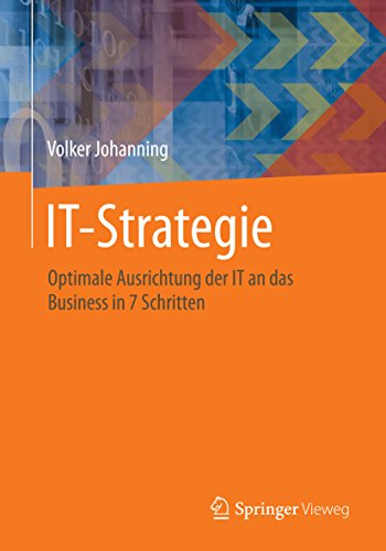 Download IT-Strategie: Optimale Ausrichtung der IT an das Business in 7 Schritten