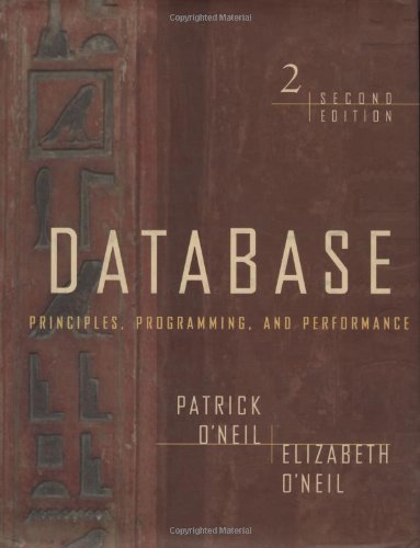 Download Database: Principles, Programming, and Performance, Second Edition (The Morgan Kaufmann Series in Data Management Systems) Download Database: Principles, Programming, and Performance, Second Edition (The Morgan Kaufmann Series in Data Management Systems)