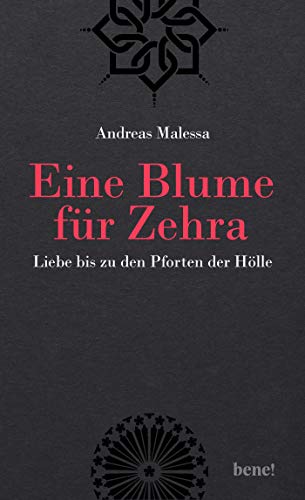 Eine Blume für Zehra: Liebe bis zu den Pforten der Hölle