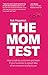 The Mom Test: How to talk to customers & learn if your business is a good idea when everyone is lying to you (English Edition) by 