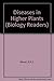Produktbild Diseases in Higher Plants (Biology Readers)