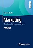 Marketing: Grundlagen für Studium und Praxis by