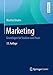 Marketing: Grundlagen für Studium und Praxis by