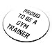 PosterGuy Fridge Magnet - Proud To Be A Gym Trainer Best Gift For GYM TRAINER | Designed by: PosterGuy RS.199.00