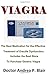 Produktbild Viagra: The Best Medication for the Effective Treatment of Erectile Dysfunction. Includes the Best Store to purchase Generic Viagra