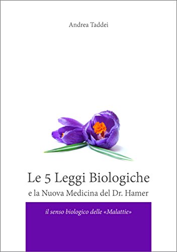 Download Le 5 Leggi Biologiche e la Nuova Medicina del Dr. Hamer Download Le 5 Leggi Biologiche e la Nuova Medicina del Dr. Hamer