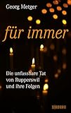 Image de Für immer: Die unfassbare Tat von Rupperswil und ihre Folgen