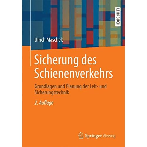 [PDF] Download Sicherung des Schienenverkehrs: Grundlagen und Planung der Leit- und Sicherungstechnik Kostenlos