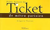 Petite histoire du ticket de métro parisien by