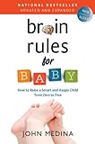 Image de Brain Rules for Baby (Updated and Expanded): How to Raise a Smart and Happy Child from Zer
