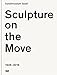 Produktbild Sculpture on the Move 1946-2016