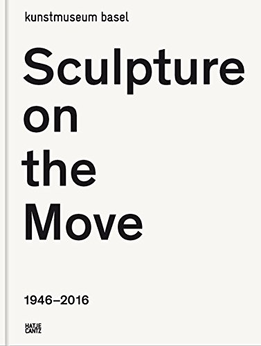 Preisvergleich Produktbild Sculpture on the Move 1946-2016