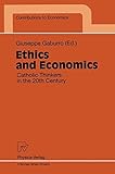 Image de Ethics and Economics: Catholic Thinkers in the 20th Century