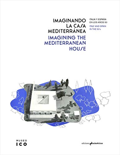 Imaginando la casa mediterránea