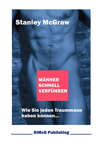 Männer schnell verführen