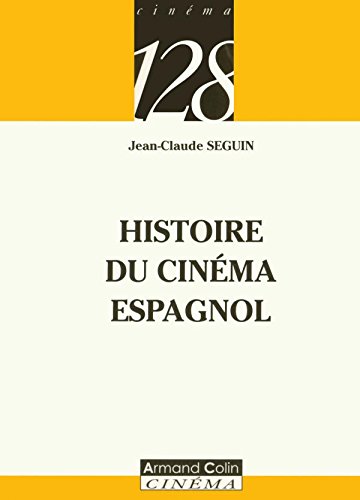 Télécharger Histoire du cinéma espagnol Francais PDF