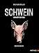 Produktbild SCHWEIN: von Kopf bis Fuß: Das Kochbuch