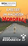Image de Knietief im nächsten Mordfall - Die schrägsten Ermittler in Ostfriesland: Ostfrieslandkrimi (Soko