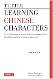 Image de Tuttle Learning Chinese Characters: (HSK Levels 1 -3) A Revolutionary New Way to Learn and Remember the 800 Most Basic Chinese Characters